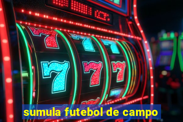 sumula futebol de campo